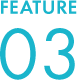 FEATURE03